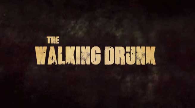 the walking drunk